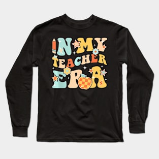 In My Teacher Era Groovy Teacher Appreciation Long Sleeve T-Shirt